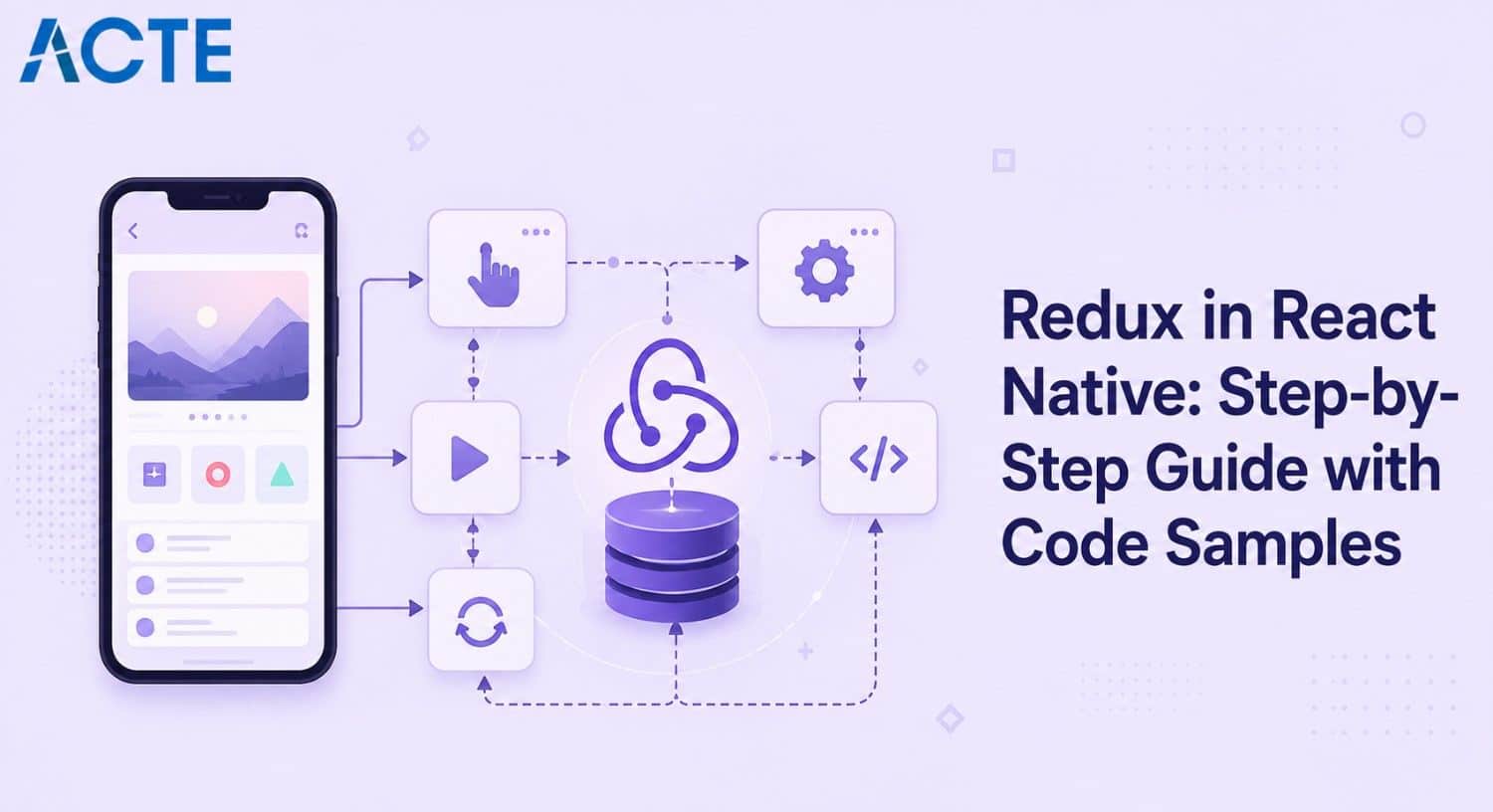 Redux in React Native: Step-by-Step Guide with Code Samples Article