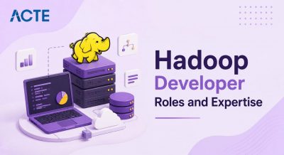 Hadoop Developer Roles and Expertise Article