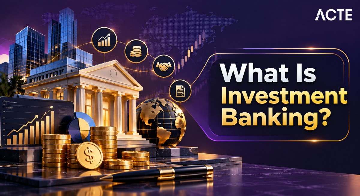 What Is Investment Banking? Article