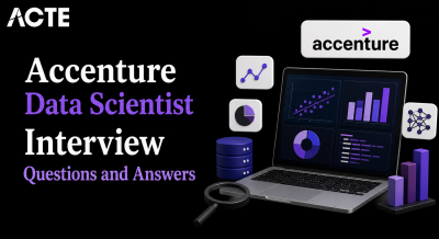Accenture Data Scientist Interview Questions and Answers