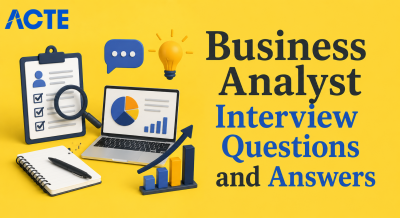 Business Analyst Interview Questions and Answers