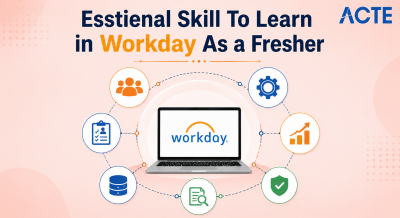 Esstienal Skill To Learn in Workday As a Fresher Article