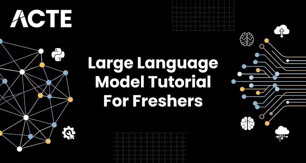 Large Language Model Tutorial For Freshers