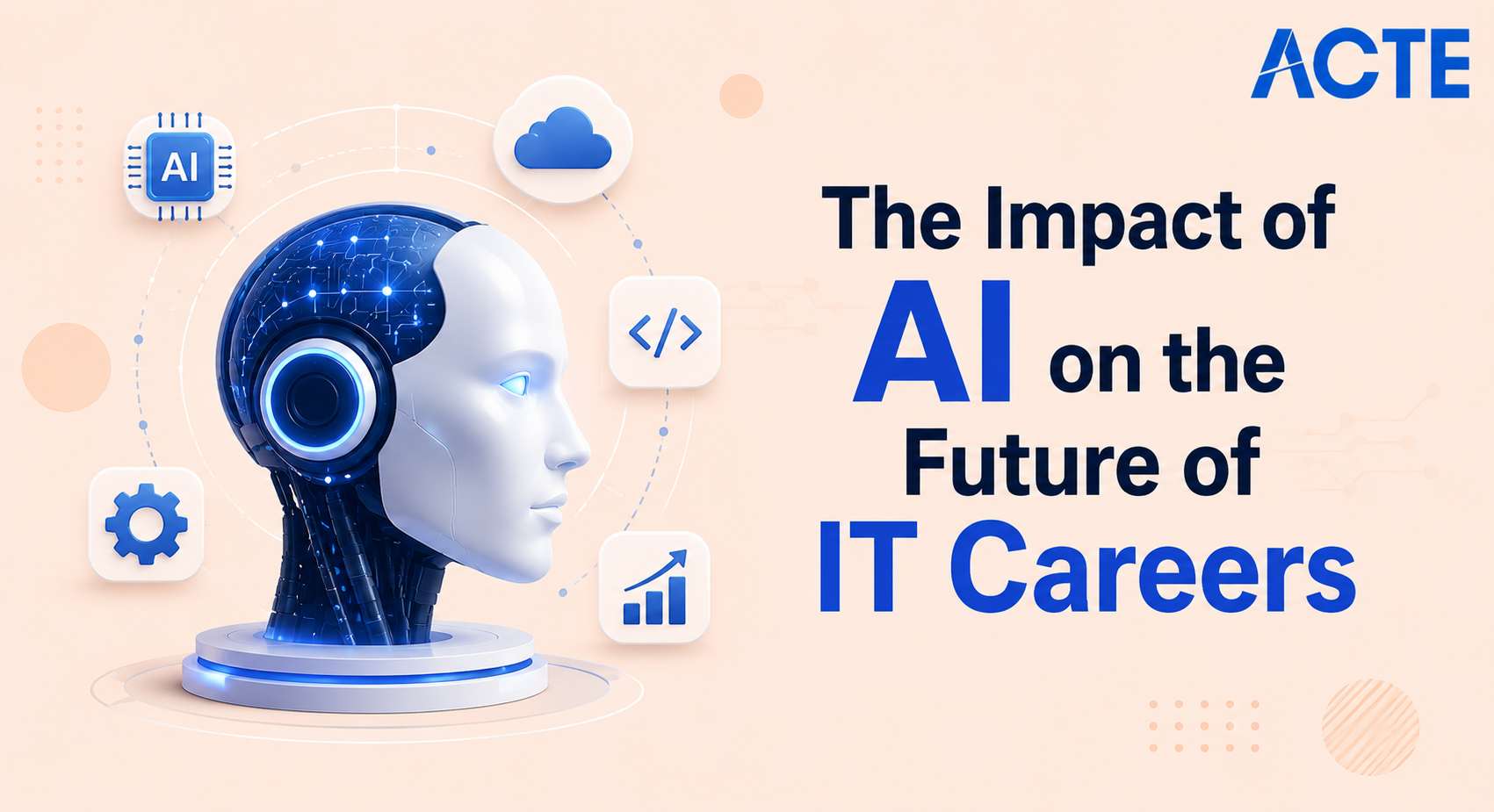 Impact Of AI On IT Careers For Future Trends Outlook | Updated 2026