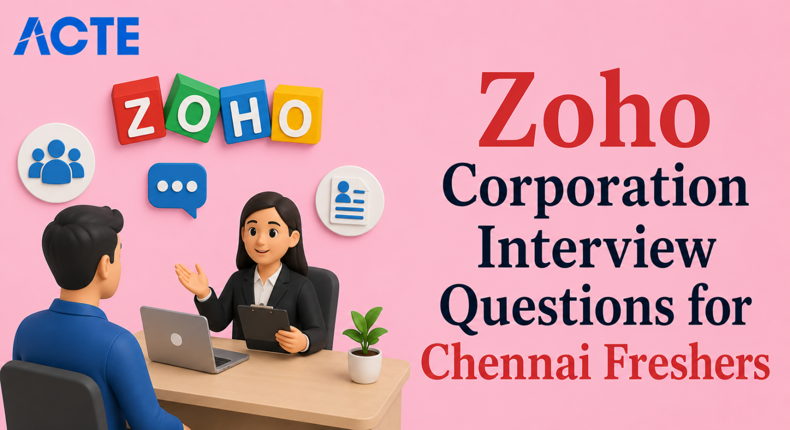 Zoho Corporation Interview Questions for Chennai Freshers