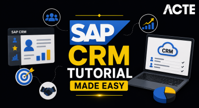 SAP CRM Tutorial Made Easy