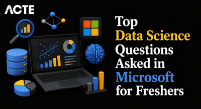 Top Data Science Questions Asked in Microsoft for Freshers
