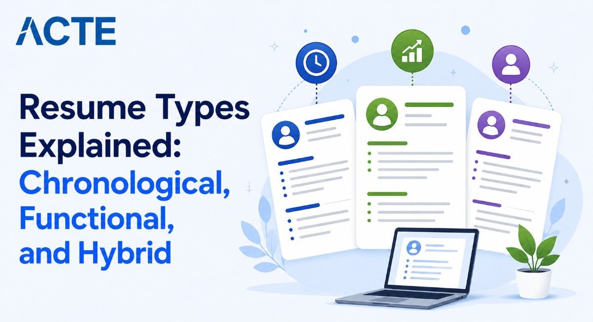 Resume Types Explained: Chronological, Functional, and Hybrid Article