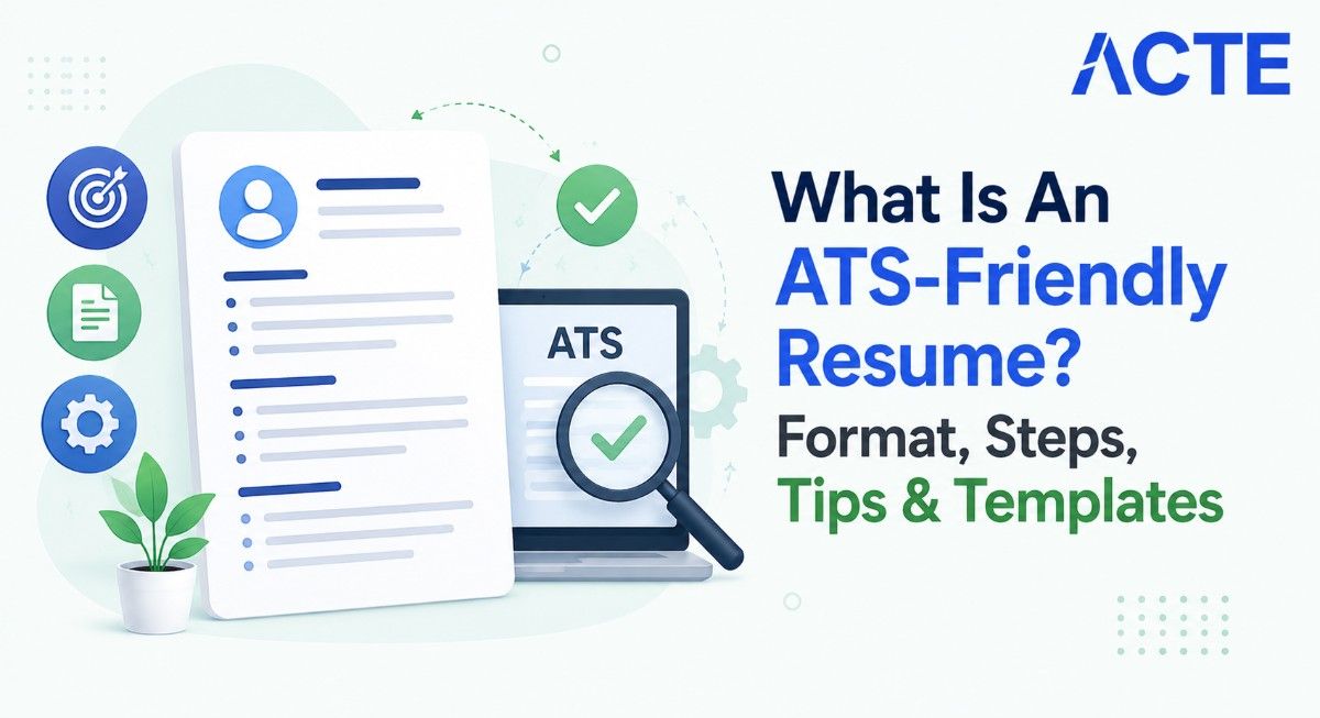 What Is An ATS-Friendly Resume? Format, Steps, Tips & Templates Article