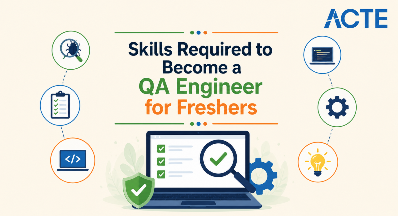 Skills Required to Become a QA Engineer for Freshers Article