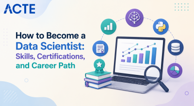 How to Become a Data Scientist: Skills, Certifications, and Career Path Article