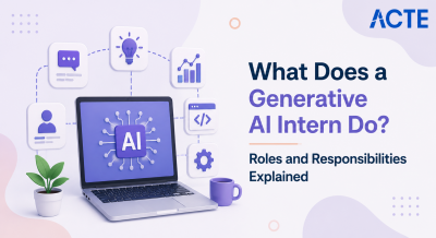 What Does a Generative AI Intern Do? Roles and Responsibilities Explained Article