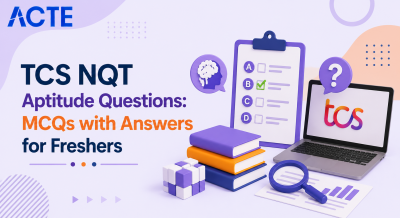 TCS NQT Aptitude Questions: MCQs with Answers for Freshers Interview Questions