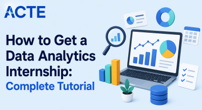 How to Get a Data Analytics Internship: Complete Tutorial