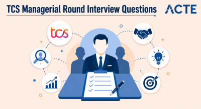 TCS Managerial Round Interview Questions
