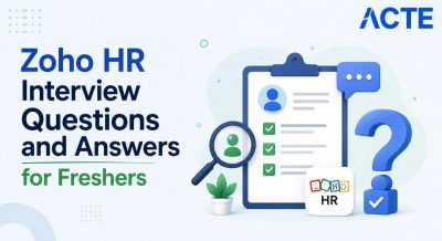 Zoho HR Interview Questions and Answers for Freshers Article