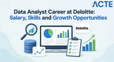 Data Analyst Career at Deloitte: Salary, Skills and Growth Opportunities Article