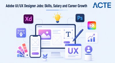 Adobe UI/UX Designer Jobs: Skills, Salary and Career Growth Article