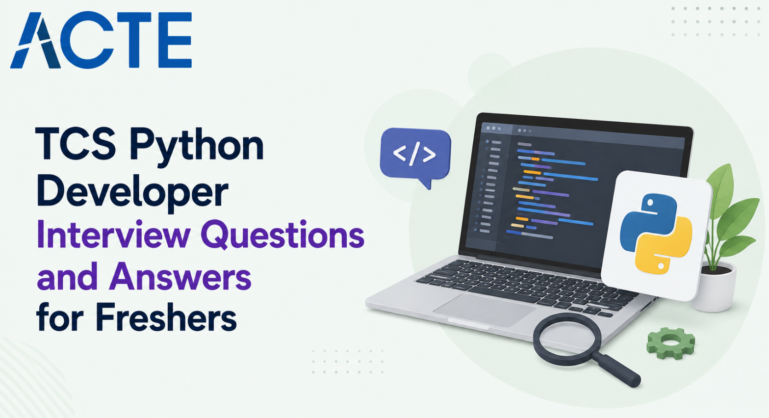 TCS Python Developer Interview Questions and Answers for Freshers Interview Question