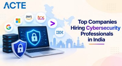 Top Companies Hiring Cybersecurity Professionals in India Article