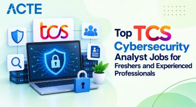 TCS Cybersecurity Analyst Jobs for Freshers and Experienced Professionals Article