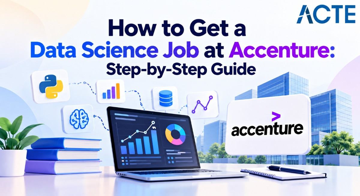 How to Get a Data Science Job at Accenture: Step-by-Step Guide Tutorial
