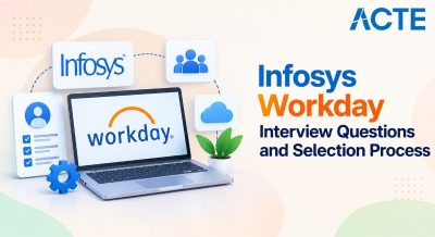Infosys Workday Interview Questions and Selection Process