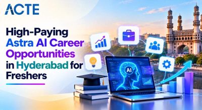 High-Paying Astra AI Career Opportunities in Hyderabad for Freshers Article