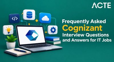 Frequently Asked Cognizant Interview Questions and Answers for IT Jobs Interview Question