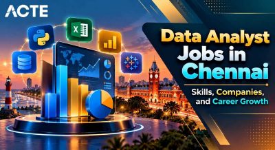 Data Analyst Jobs in Chennai: Skills, Companies, and Career Growth Article
