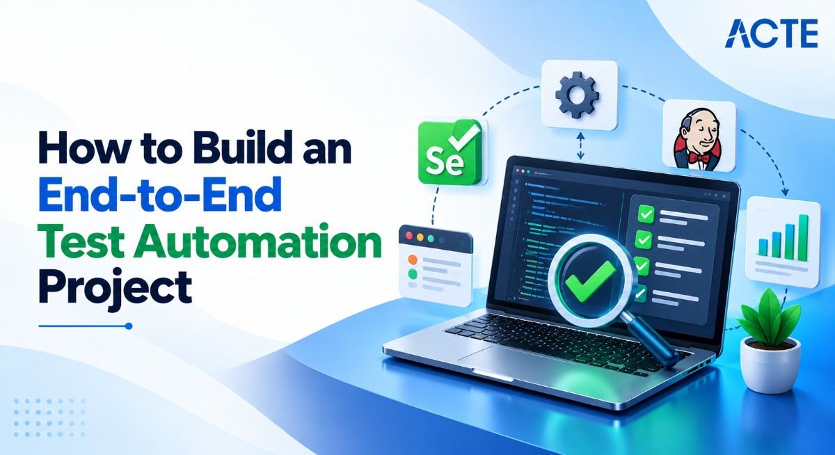 How to Build an End-to-End Test Automation Project Tutorial