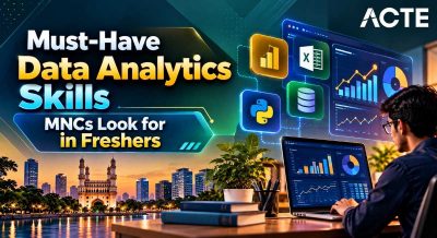 Must-Have Data Analytics Skills MNCs Look for in Freshers Article