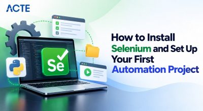 How to Install Selenium and Set Up Your First Automation Project Tutorial